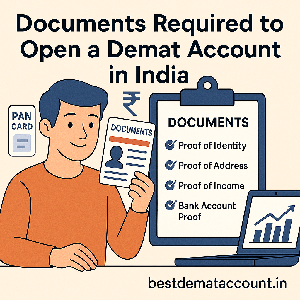 Documents Required to Open a Demat Account in India – Best Demat Account
